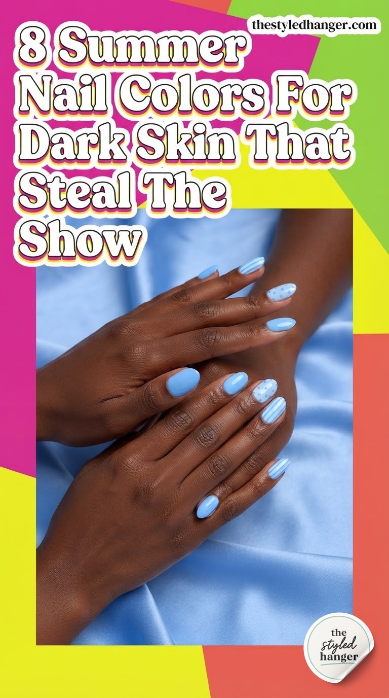 8 Summer Nail Colors For Dark Skin That Steal The Show
